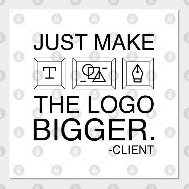 Logo Bigger Logo Posters and Art Prints TeePublic